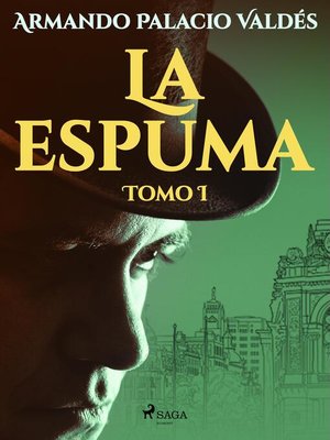 cover image of La espuma Tomo I